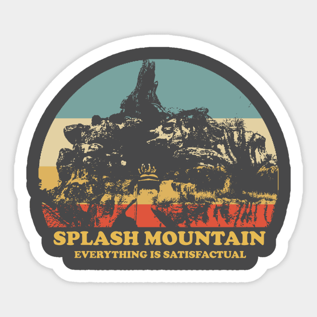 Splash Mountain Everything Is Satisfactual Sticker by ThisIsFloriduhMan